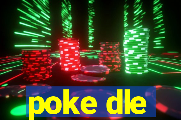 poke dle